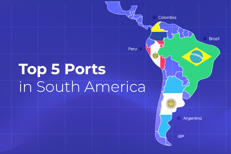 Top 5 Major Ports in South America