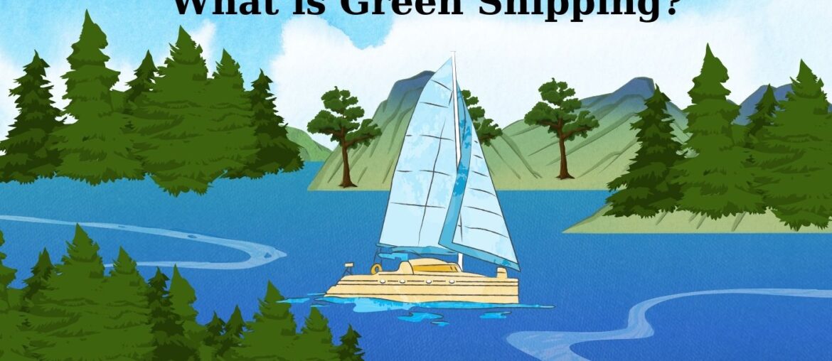 Che cos'è il Green Shipping?
