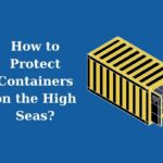 How to Protect Containers on the High Seas?