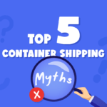 Top 10 Container Shipping Myths Debunked