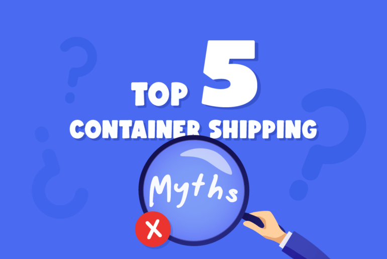 Les 10 mythes les plus répandus sur le transport maritime par conteneurs sont démystifiés