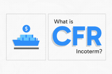 Qu'est-ce que l'incoterm CFR ?